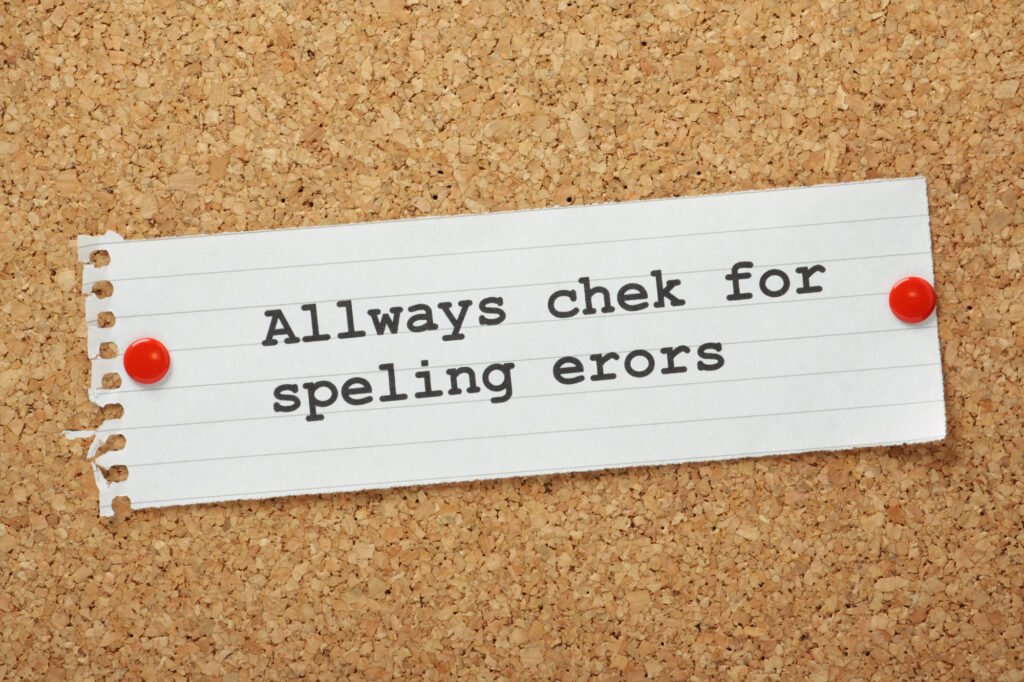 Always check spelling words for errors sign